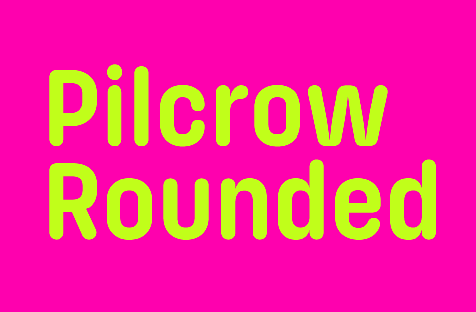 Pilcrow Rounded Font
