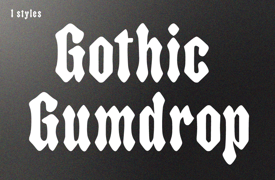 Gothic Gumdrop Font
